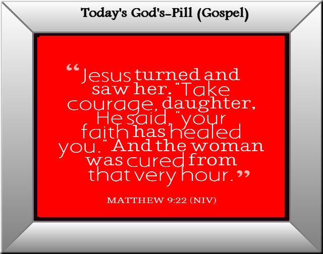ACCORDING TO YOUR FAITH -- TAKE COURAGE YOUR FAITH HAS HEALED YOU (© Aplus eBooks Publications)